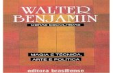 Walter Benjamin - Magia e Técnica, Arte e política.