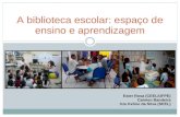 A biblioteca escolar: espaço de ensino e aprendizagem