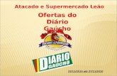 Atacado e Supermercado Leão - Ofertas do Diário Gaúcho 22/11/2010