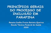 PRINCÍPIOS GERAIS DO PROCESSO DE INCLUSÃO EM PARAFINA