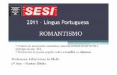 2011_2 – Língua Portuguesa_Roamantismo_história