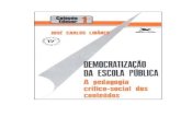 Democratização da Escola Pública - José Carlos Libâneo