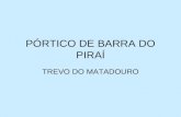 Projeto Final- 2008- Pórtico para a cidade de Barra do Piraí