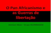 O Pan Africanismo e as Guerras de libertação