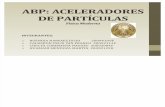 ABP2 ACELERADOR DE PARTICULAS