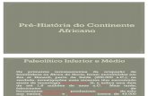 Pré-História do Continente Africano