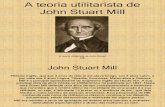 A Teoria Utilitarista de John Stuart Mill