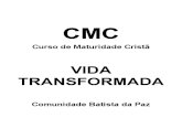 CMC 02 - Vida Transformada