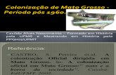 Colonização de Mato Grosso - Período pós 1960