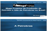 MegaProjetos 2008 - Apresentação - Mega Projetos de Produção de Petróleo e Gás no Brasil