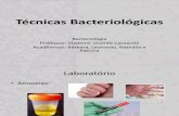 Técnicas Bacteriológicas