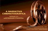 A narrativa cinematográfica - André Gaudreault e François Jost - capítulos 3 e 4