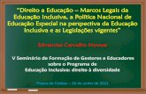 Direito a Educação - Marcos Legais da Educação Inclusiva, a Política Nacional de Educação Especial na perspectiva da Educação Inclusiva e as Legislações vigentes.