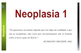 Neoplasia 1
