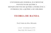 Prof Fabio MirandaTeoria Dos Orbitais BANDAS Em SOLIDOS Curso Nivelamento 2012