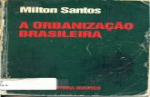 SANTOS, Milton. A Urbanização Brasileira