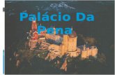 Palacio Da Pena , Apresentar