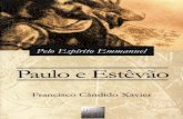 Paulo e Estevao - Emmanuel - Chico Xavier