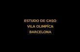 Estudo de Caso Vila Olimpica de Barcelona