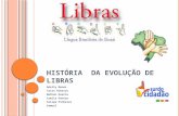 História  da Evolução de Libras