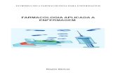 FARMACOLOGIA - Farmacologia para enfermagem - Noções Básicas