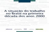DIEESE - Nota Técnica - Situação do trabalho no Brasil na primeira década dos anos 2000