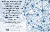 A adoção das redes sociais da internet pelas bibliotecas universitárias da Argentina, Brasil, Espanha e Estados Unidos: um estudo exploratório
