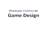 Processos criativos de game design