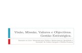 Visão, missão, valores e objectivos