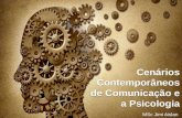 Cenário de comunicação e a psicologia_Unisinos