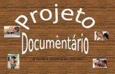 Projeto documentário 2011