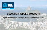 Educação para o Trânsito - Ações da CET-Rio