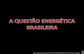 A questão energética brasileira