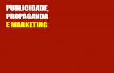 Publicidade, propaganda e marketing