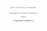 Aula 4   linguagens regularese automatosfinitosdeterministicos