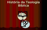 Historia da teologia_biblica-slides