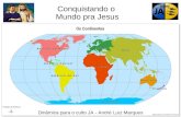 Conquistando o Mundo pra Jesus (dinâmica para o culto JA)