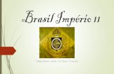 Brasil império 11