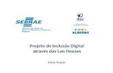 Projeto inclusão digital AL 2011 - César Araújo