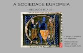A Sociedade Europeia Medieval