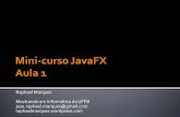 Mini-curso JavaFX Aula1