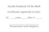 Certificados dos alunos do curso básico de informática. Escola Estadual 12 De Abril