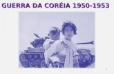 Guerra da Coréia (1950-1953)