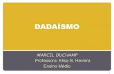 Ensino Médio- Dadaísmo -Marcel Duchamp-  -12 slides-