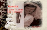 Poesia: o amor e onde ele acontece - de Angela Natel