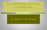 A transferência da corte para o brasil 1808