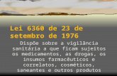 Lei 6360/1976 - Normas para Registro de medicamentos no Brasil