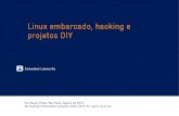 Linux embarcado, hacking e projetos DIY