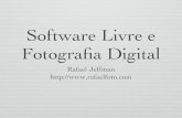 Software Livre e Fotograﬁa Digital - Rafael Jeffman