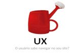 Usabilidade (UX): O usuário sabe navegar no seu site?